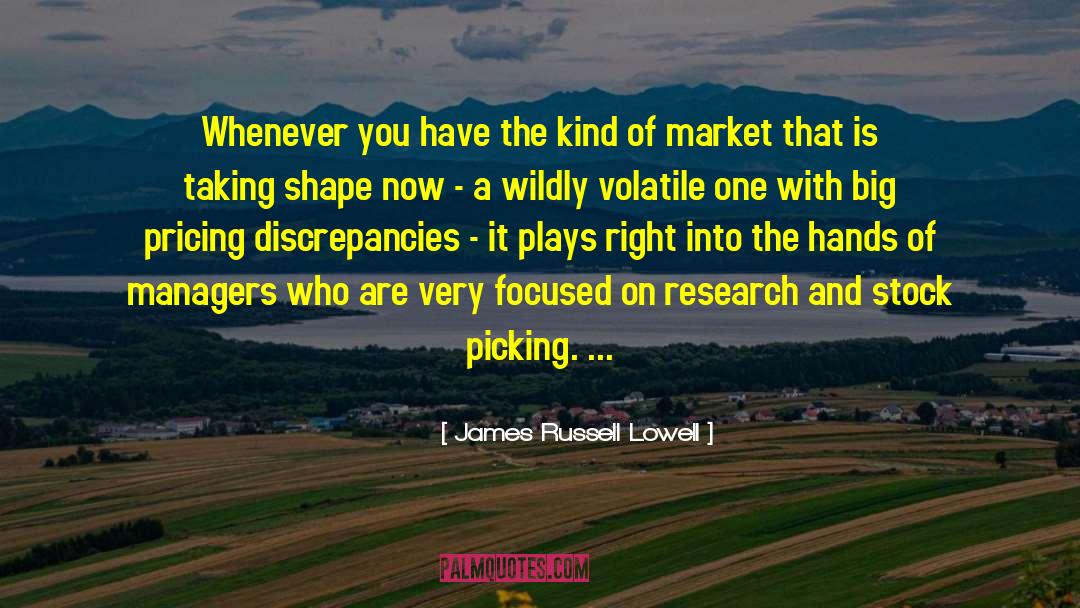 Jeannottes Market quotes by James Russell Lowell