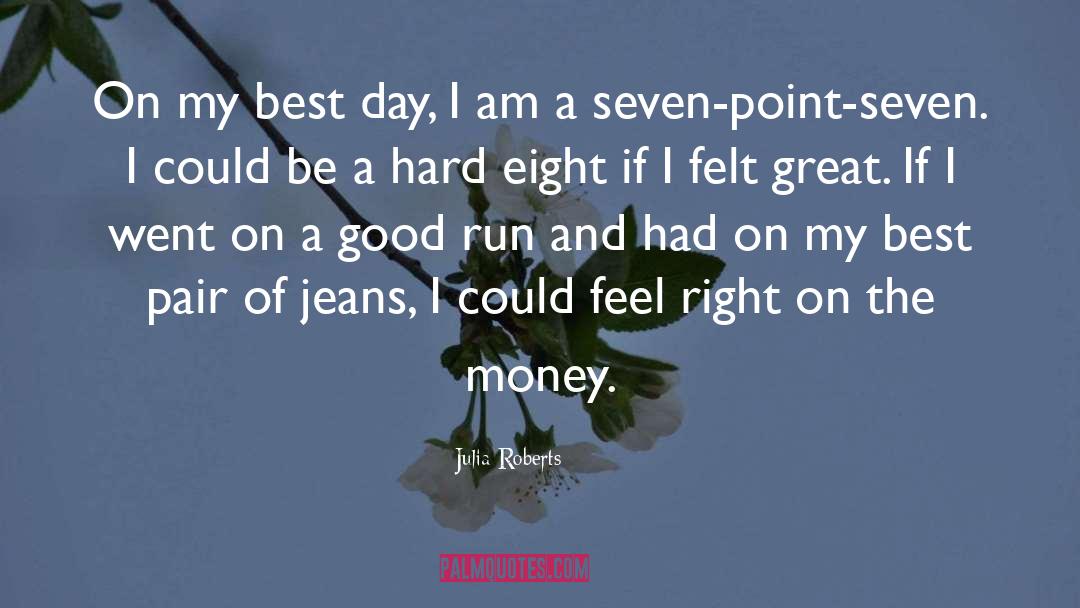 Jeans quotes by Julia Roberts