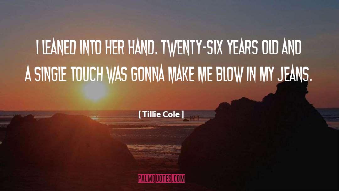 Jeans quotes by Tillie Cole