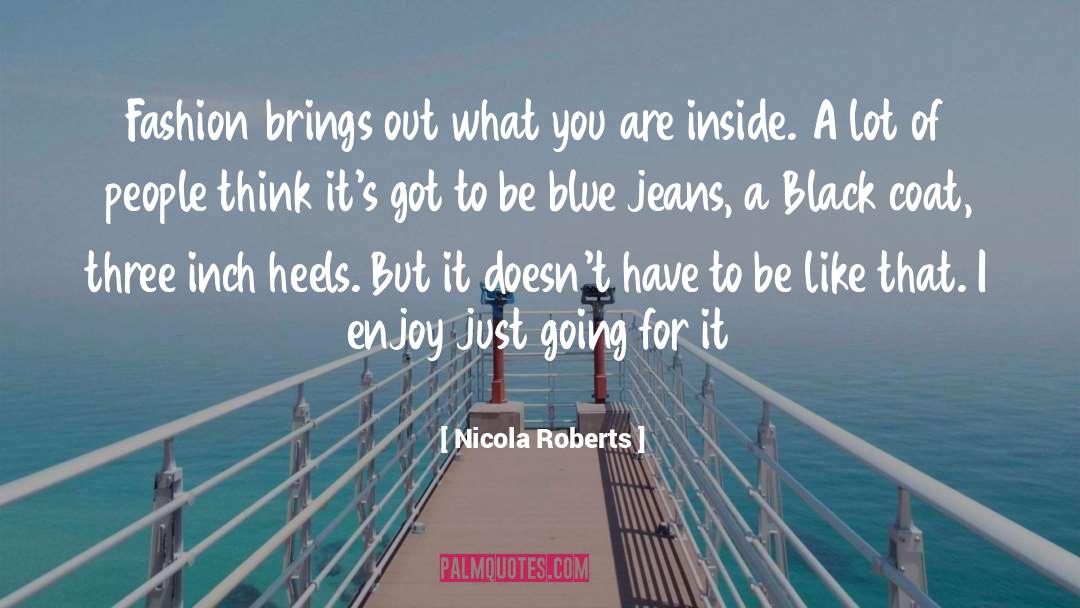 Jeans What Style quotes by Nicola Roberts