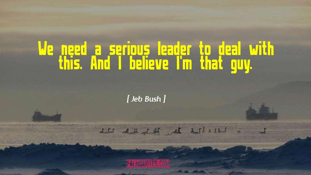 Jeb quotes by Jeb Bush