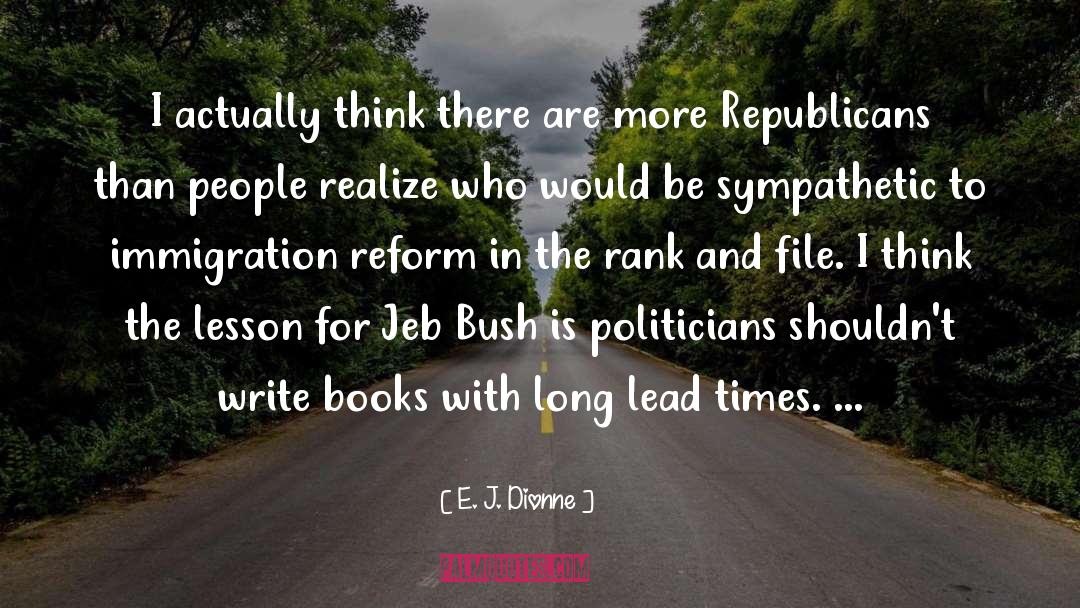 Jeb Stuart quotes by E. J. Dionne