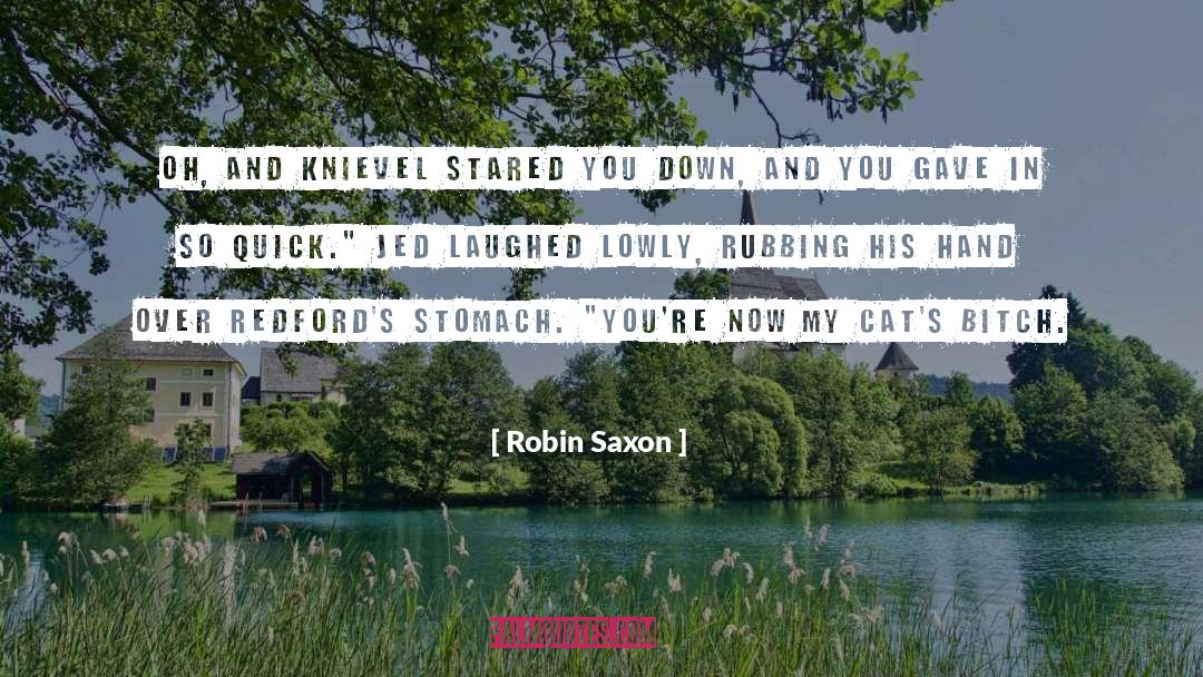 Jed quotes by Robin Saxon