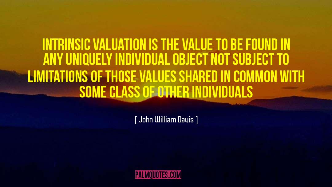 Jeder Valuation quotes by John William Davis
