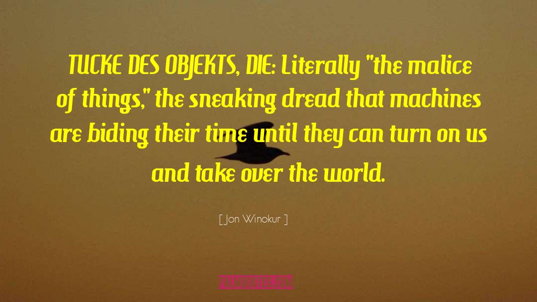 Jedes Des quotes by Jon Winokur