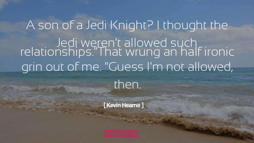 Jedi Knight quotes by Kevin Hearne