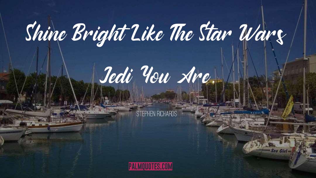 Jedi Knight quotes by Stephen Richards