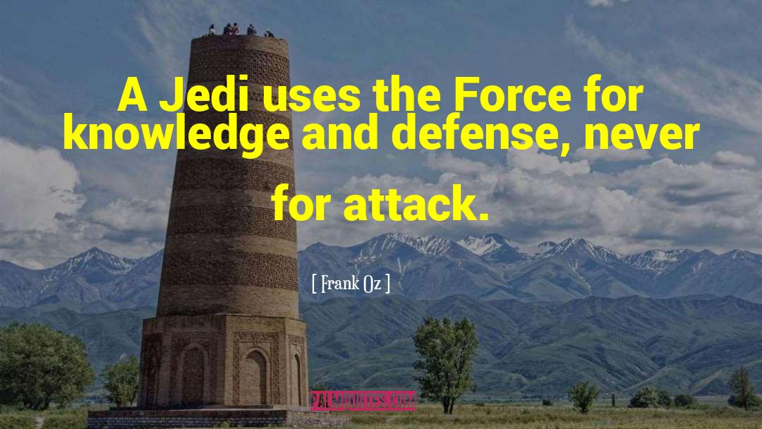 Jedi Knights quotes by Frank Oz