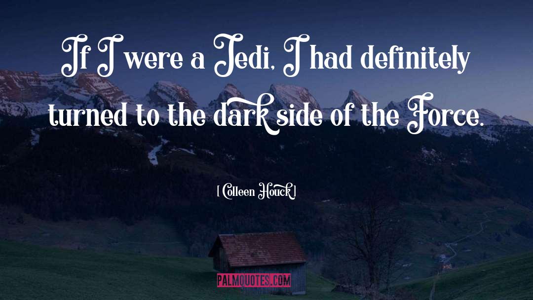 Jedi quotes by Colleen Houck