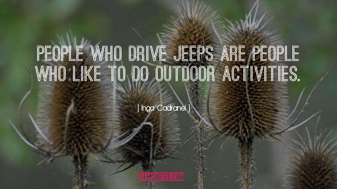 Jeeps quotes by Inga Cadranel