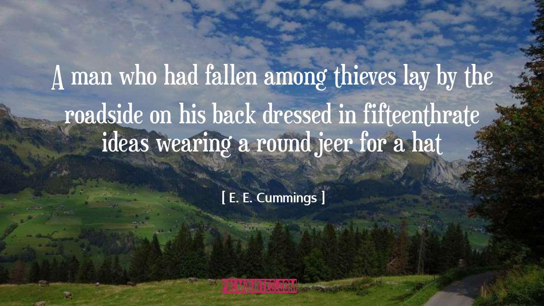 Jeer quotes by E. E. Cummings