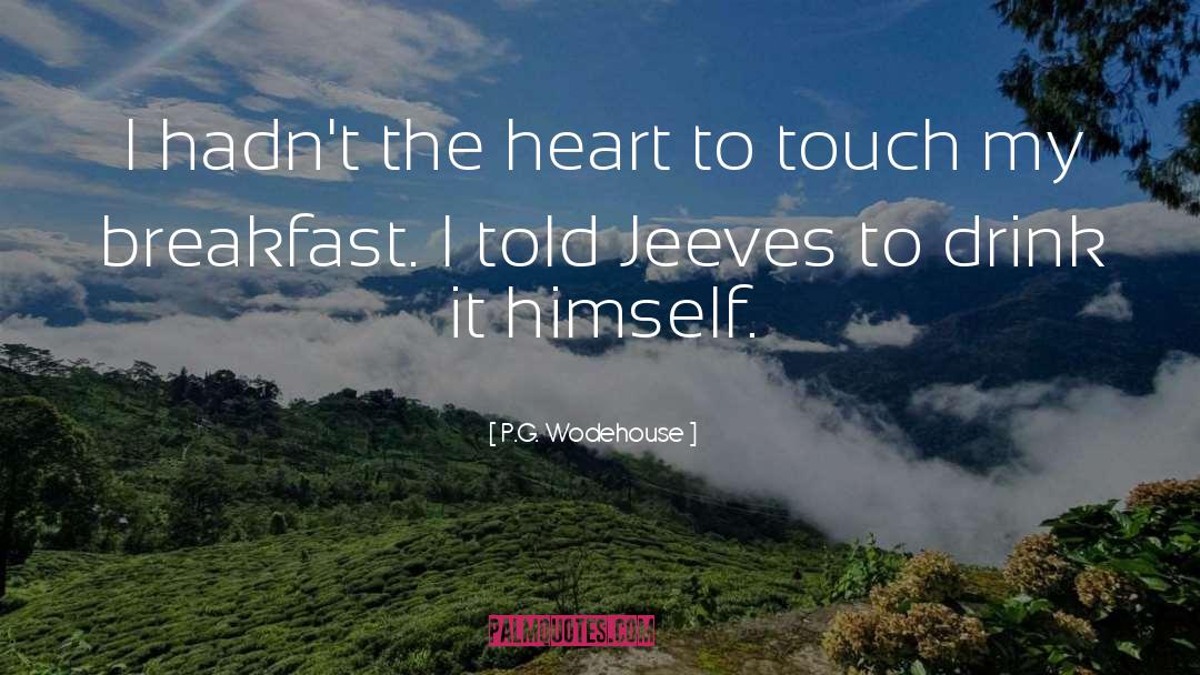 Jeeves quotes by P.G. Wodehouse