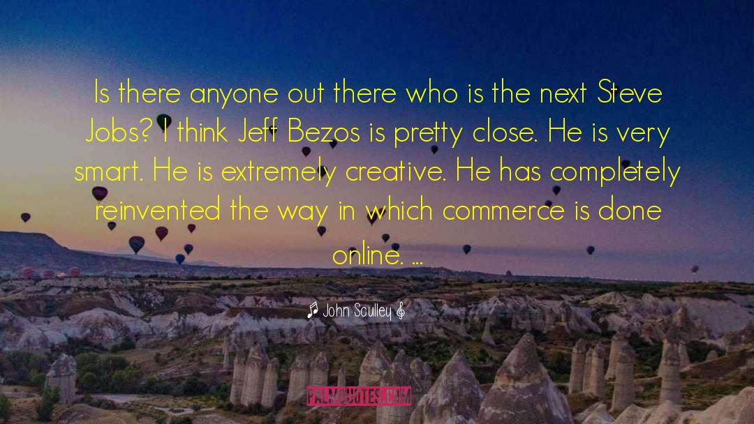 Jeff Bezos Amazon quotes by John Sculley