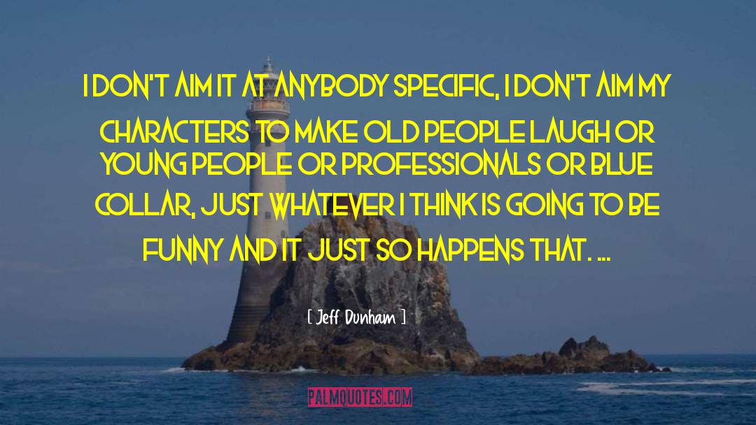 Jeff Goldblum quotes by Jeff Dunham