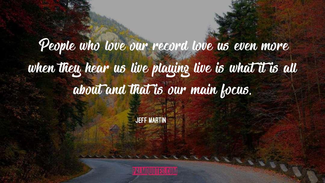 Jeff Larson quotes by Jeff Martin