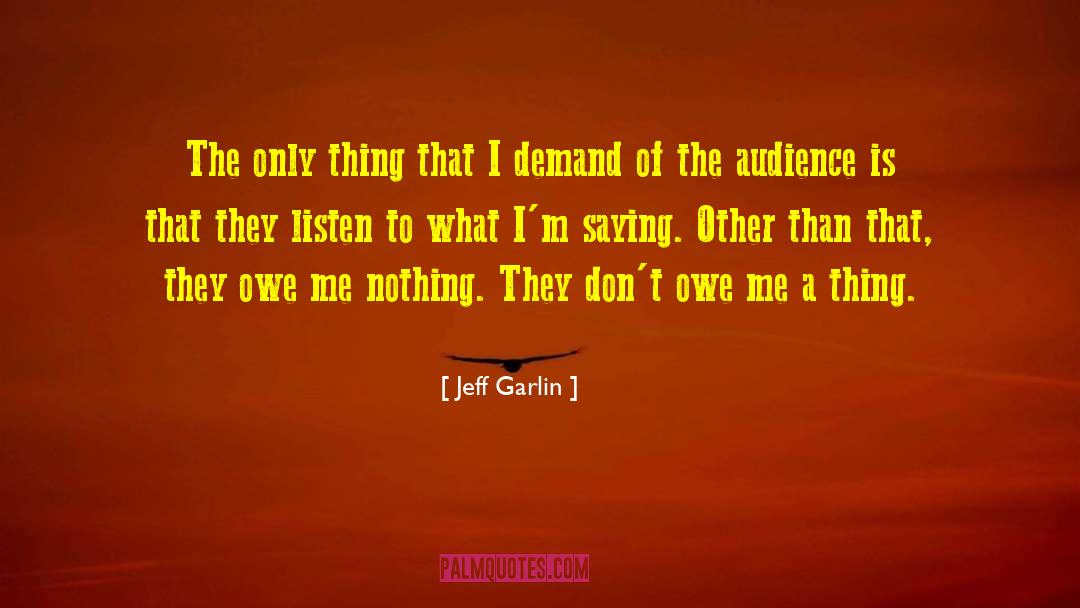 Jeff Larson quotes by Jeff Garlin