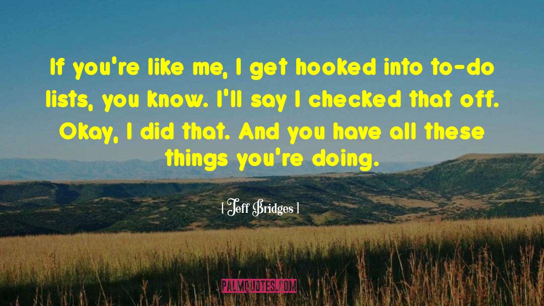 Jeff Parks quotes by Jeff Bridges