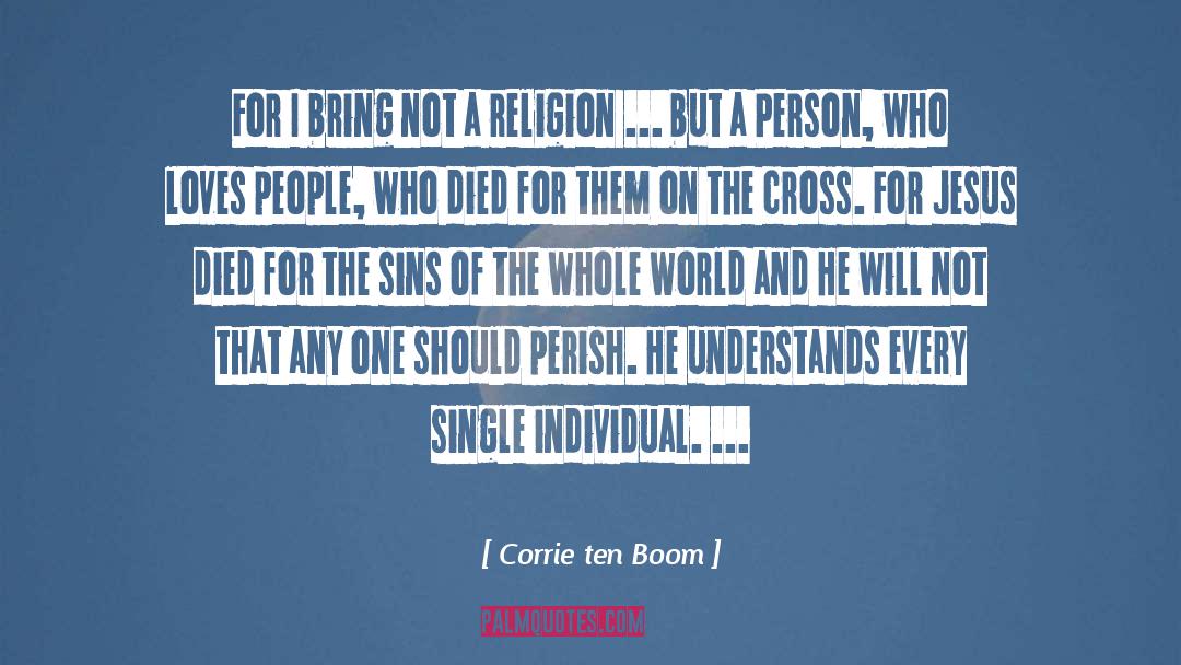 Jefferson Bethke Jesus Religion quotes by Corrie Ten Boom