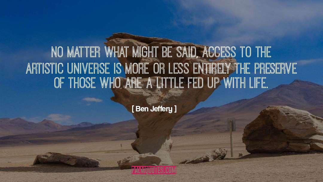 Jeffery quotes by Ben Jeffery