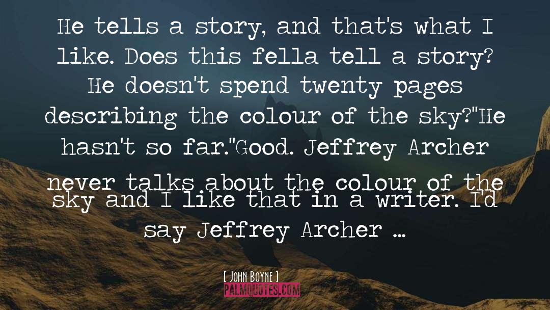 Jeffrey Archer quotes by John Boyne