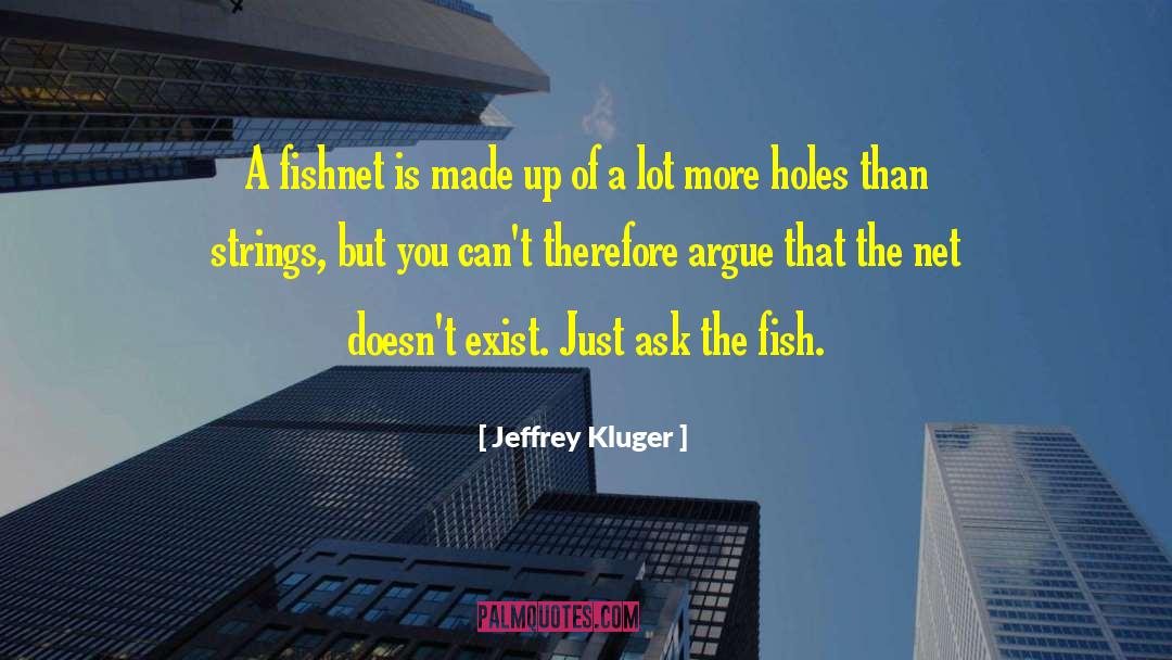 Jeffrey Schneider quotes by Jeffrey Kluger