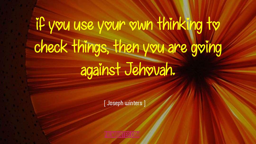 Jehovah quotes by Joseph Winters