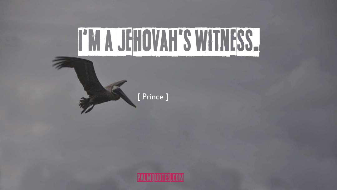 Jehovahs quotes by Prince