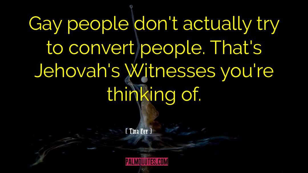 Jehovahs quotes by Tina Fey