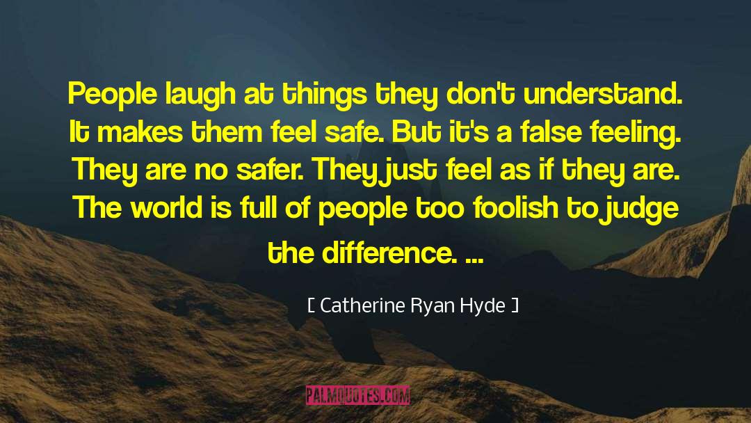 Jekyll Hyde quotes by Catherine Ryan Hyde