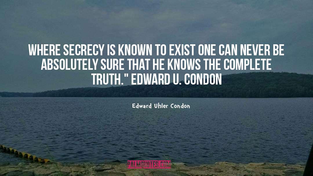 Jekyll Secrecy quotes by Edward Uhler Condon