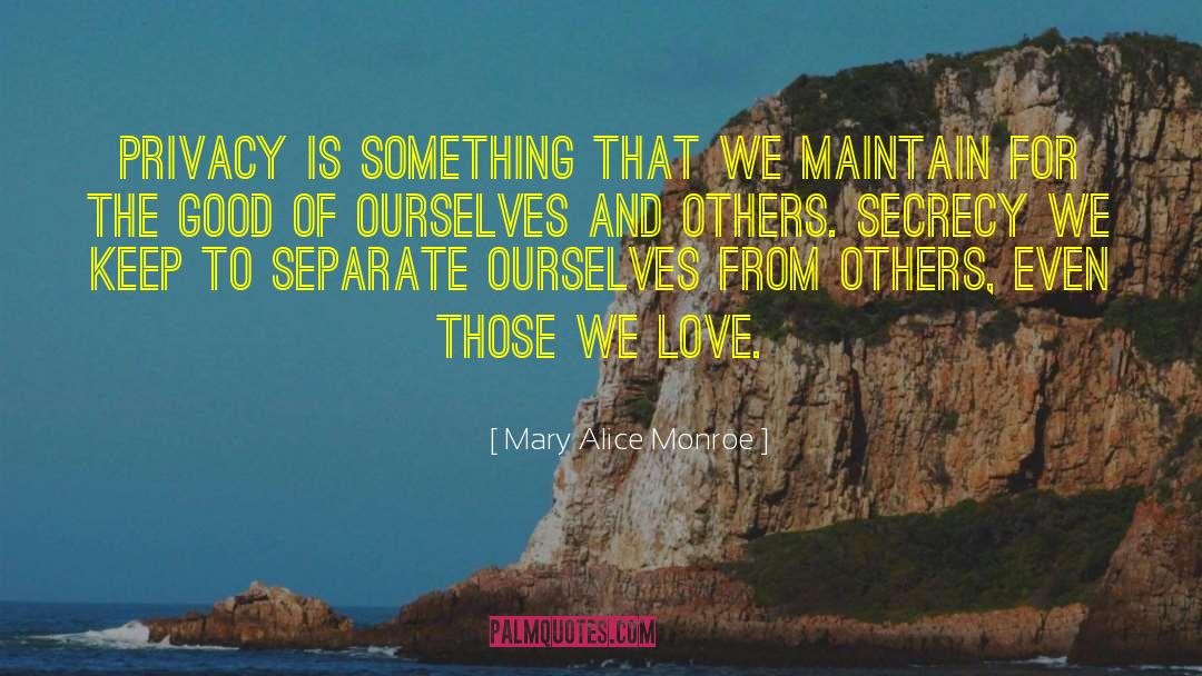 Jekyll Secrecy quotes by Mary Alice Monroe