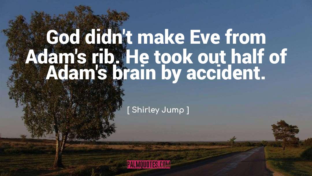 Jelisha Adams quotes by Shirley Jump