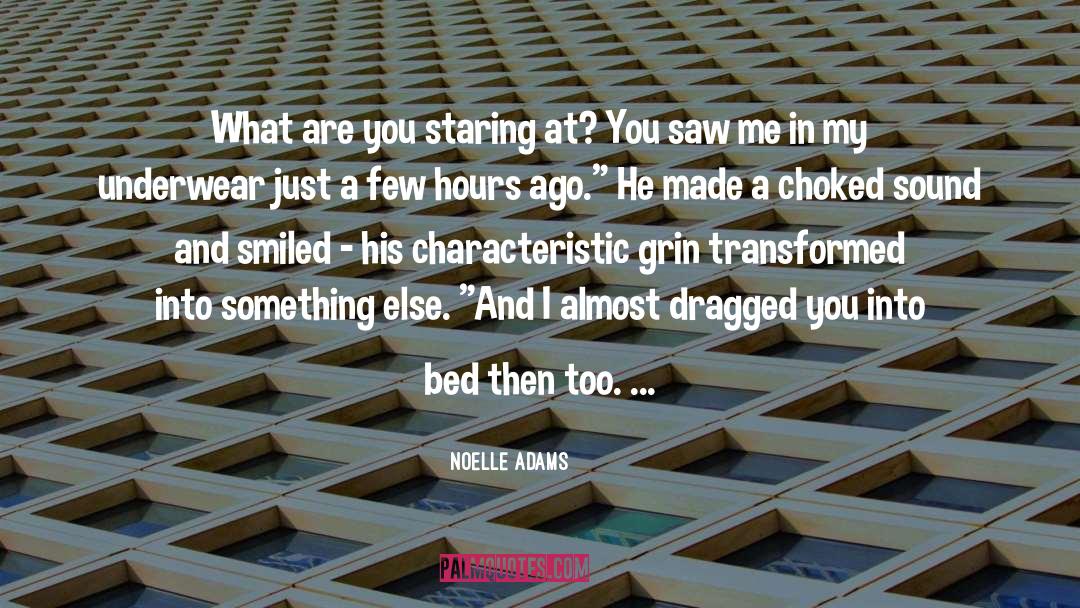 Jelisha Adams quotes by Noelle Adams