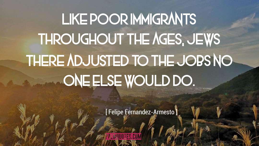 Jellal Fernandez quotes by Felipe Fernandez-Armesto
