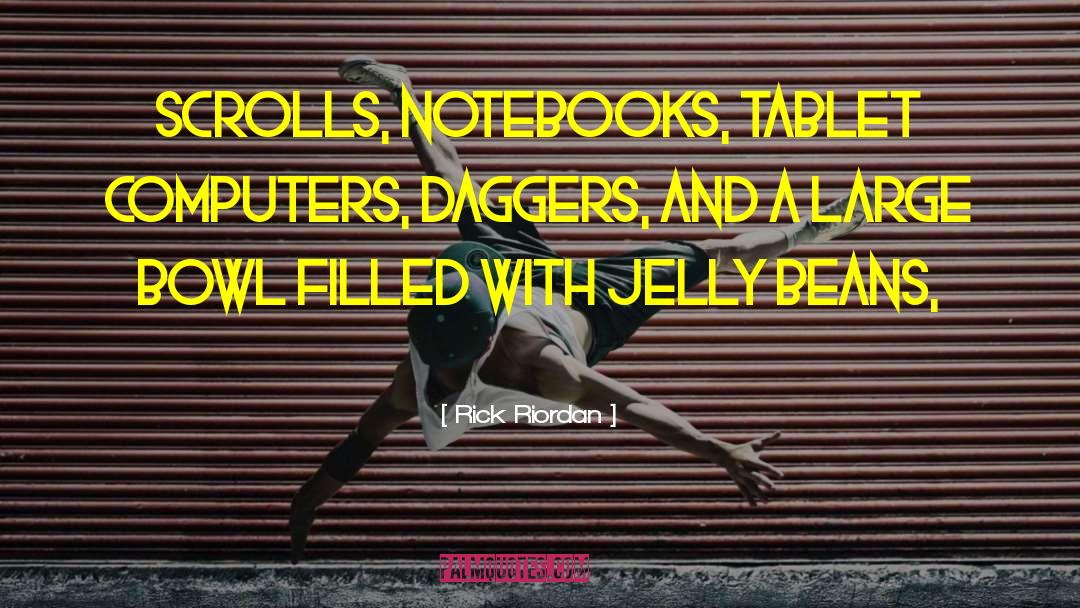 Jelly Beans quotes by Rick Riordan