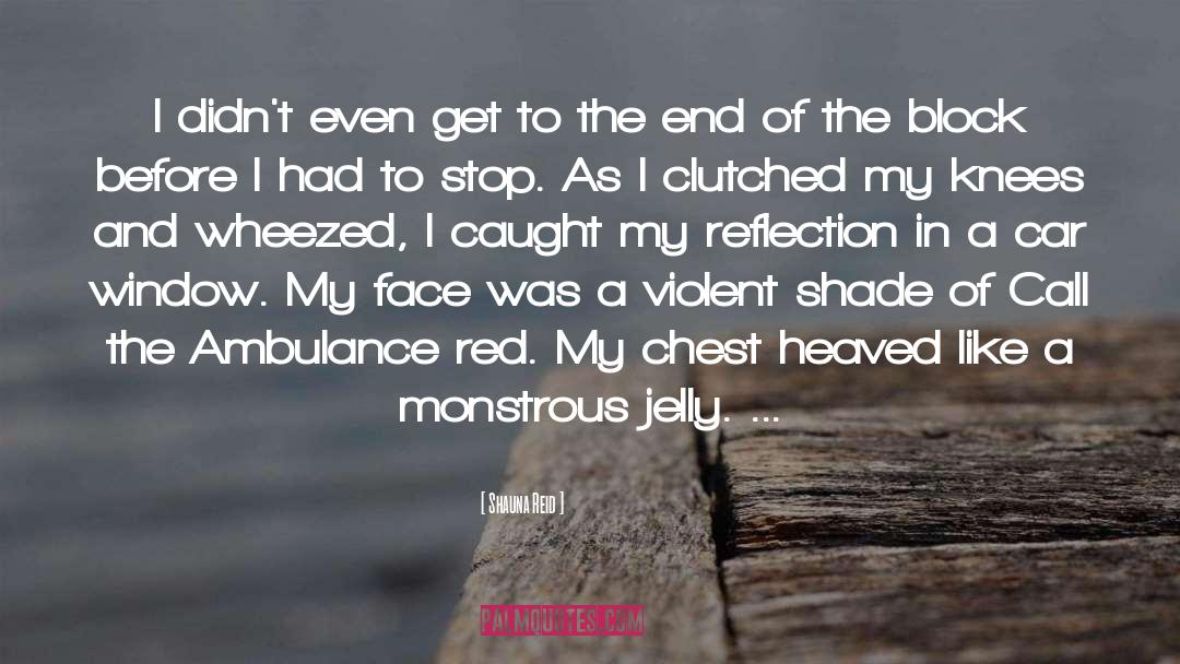 Jelly quotes by Shauna Reid