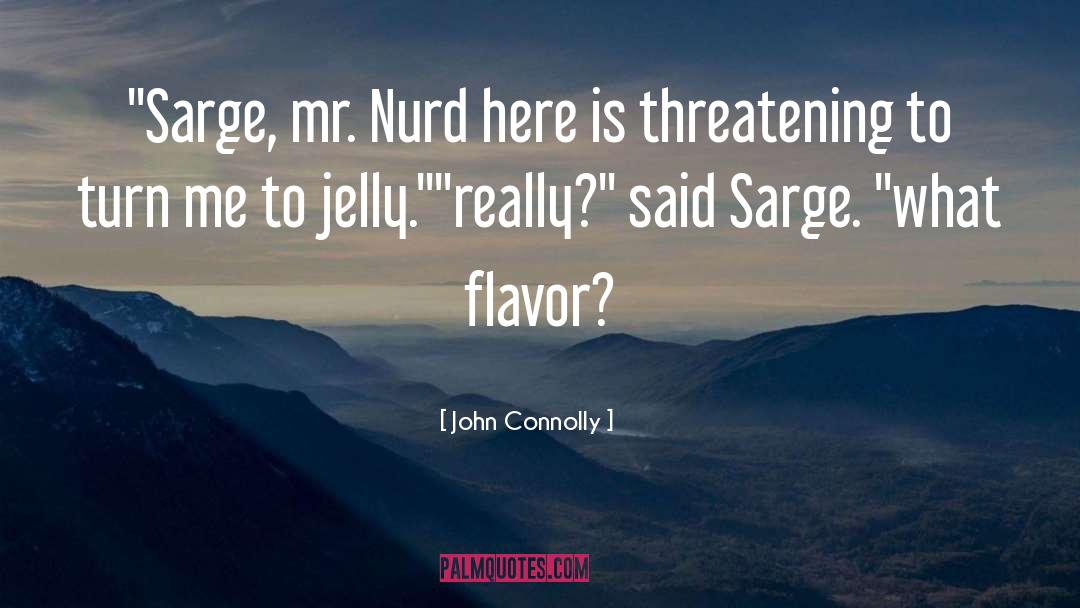 Jelly quotes by John Connolly