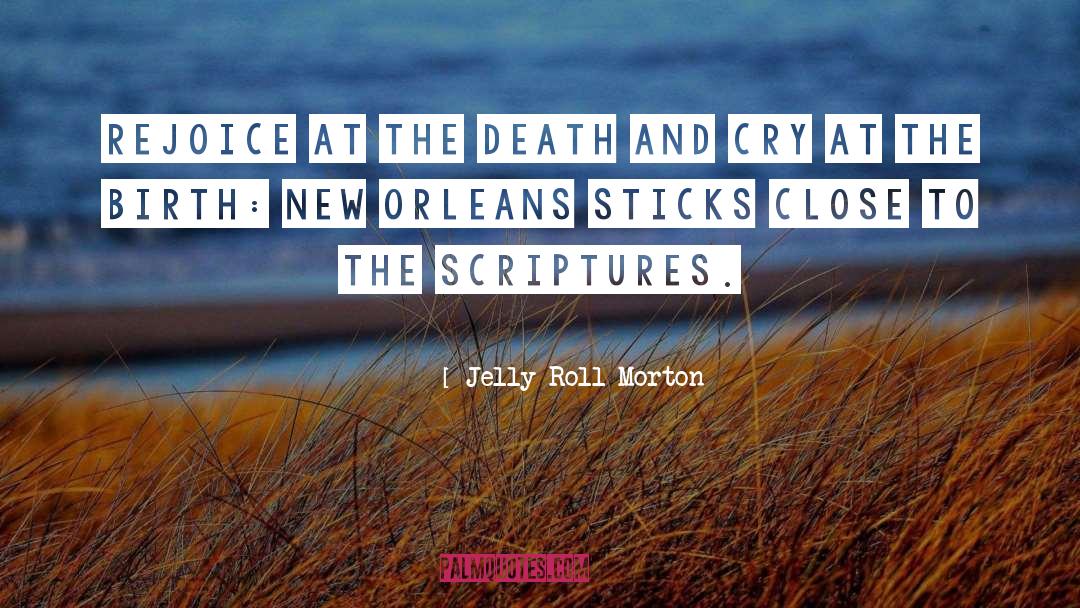 Jelly quotes by Jelly Roll Morton