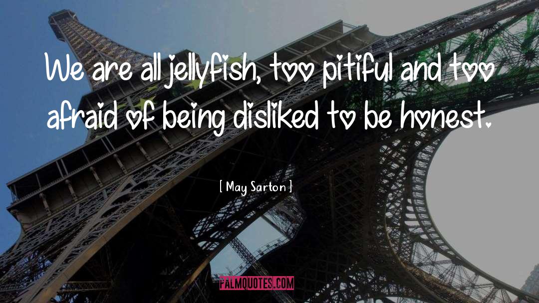Jellyfish quotes by May Sarton