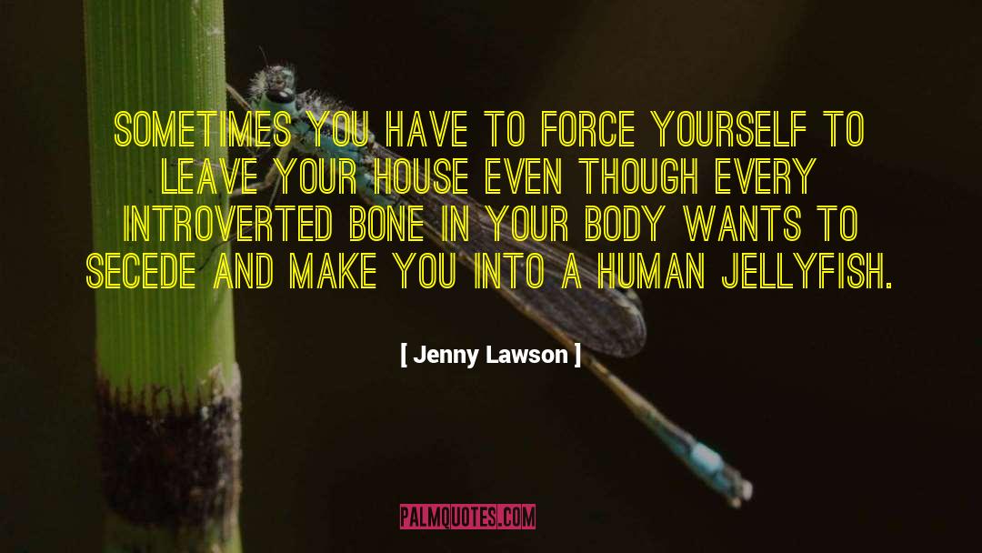Jellyfish quotes by Jenny Lawson