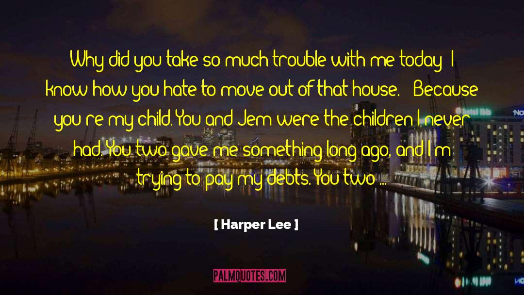 Jem To Tessa quotes by Harper Lee
