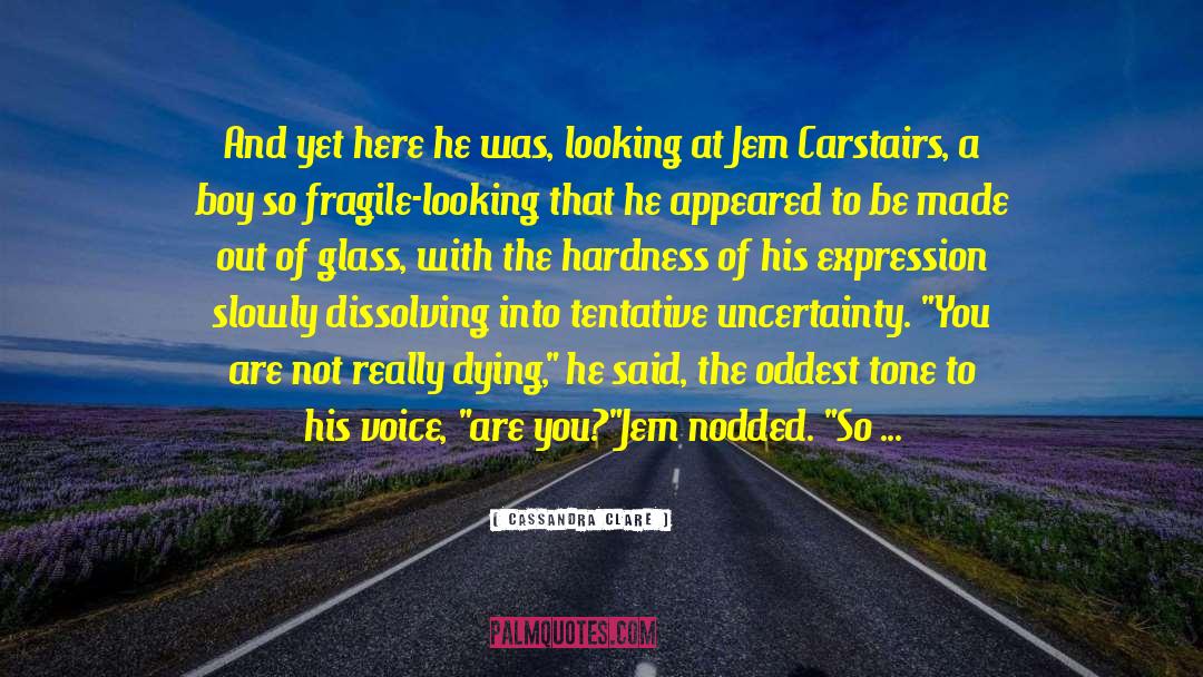 Jem Will quotes by Cassandra Clare