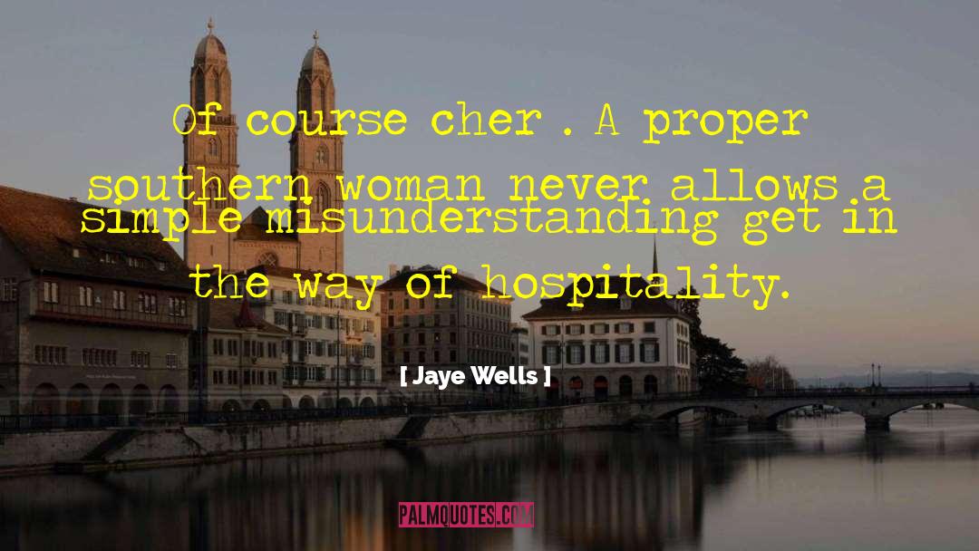 Jemimas Hospitality quotes by Jaye Wells
