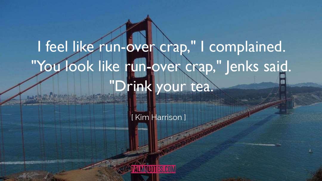 Jenks quotes by Kim Harrison