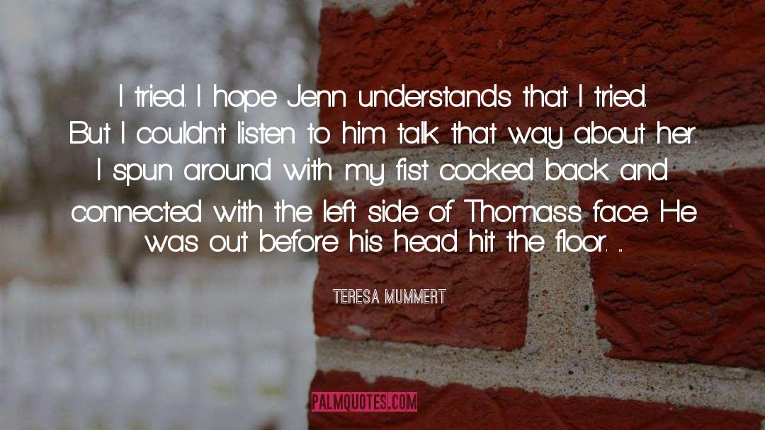 Jenn quotes by Teresa Mummert