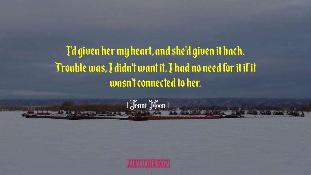 Jenni quotes by Jenni Moen
