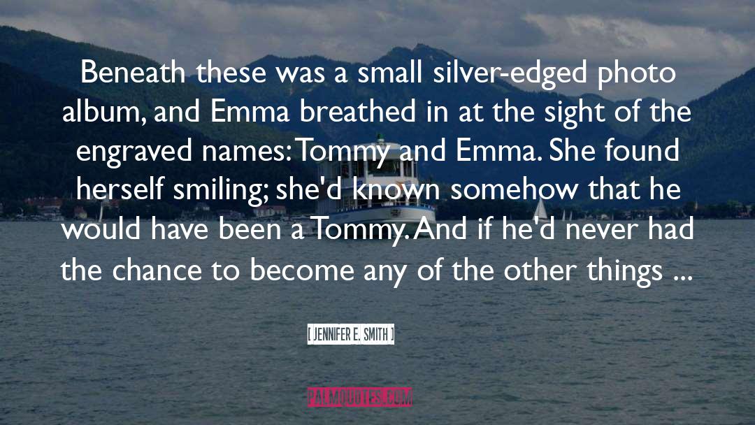 Jennifer Armentrout quotes by Jennifer E. Smith