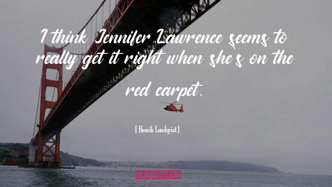 Jennifer Lawrence quotes by Henrik Lundqvist