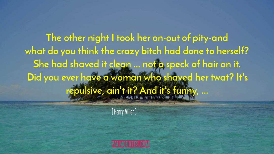 Jennifer Lopez Aint It Funny quotes by Henry Miller