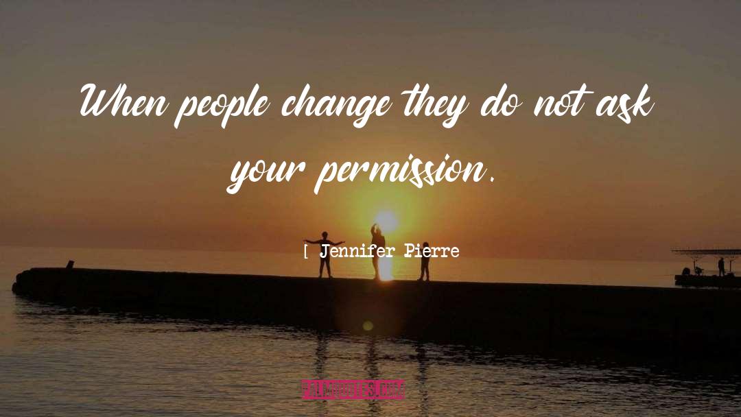 Jennifer Pierre quotes by Jennifer Pierre